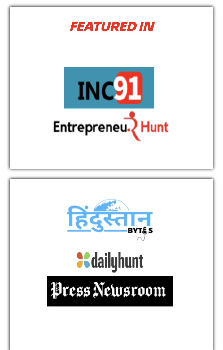 Featured In — INC91 Entrepreneur Hunt, Hindustan Bytes, Dailyhunt, Press Newsroom