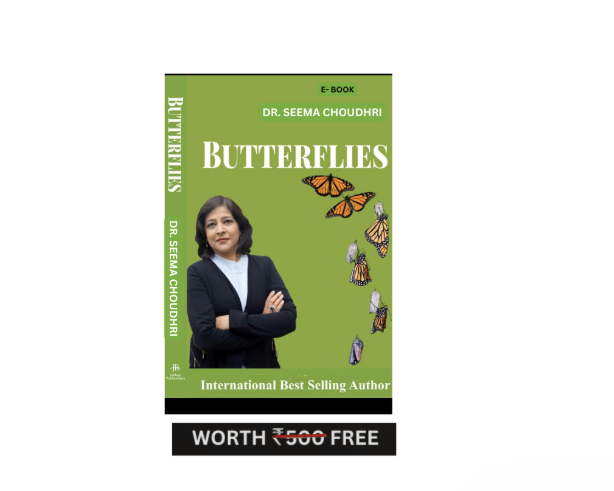 Butterflies E-Book by Dr. Seema Choudhri (Worth ₹500 Free)
