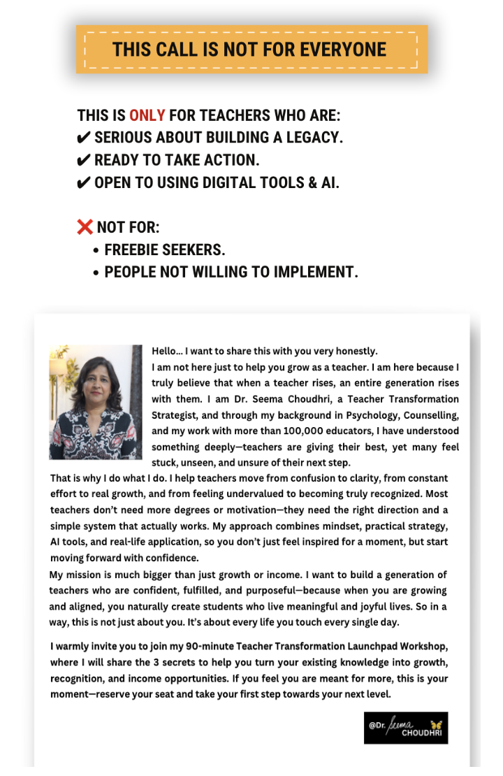 This call is not for everyone — only for serious teachers ready to take action. About Dr. Seema Choudhri.